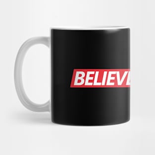 believe women Mug